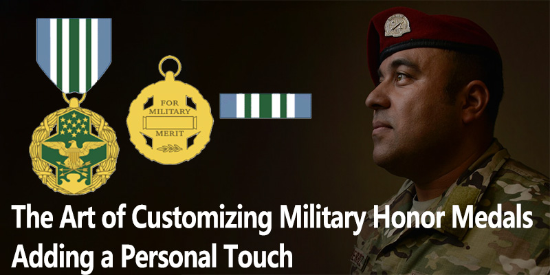 El arte de personalizar medallas de honor militar: agregar un toque personal